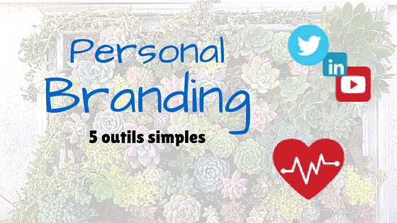5 outils Personal branding