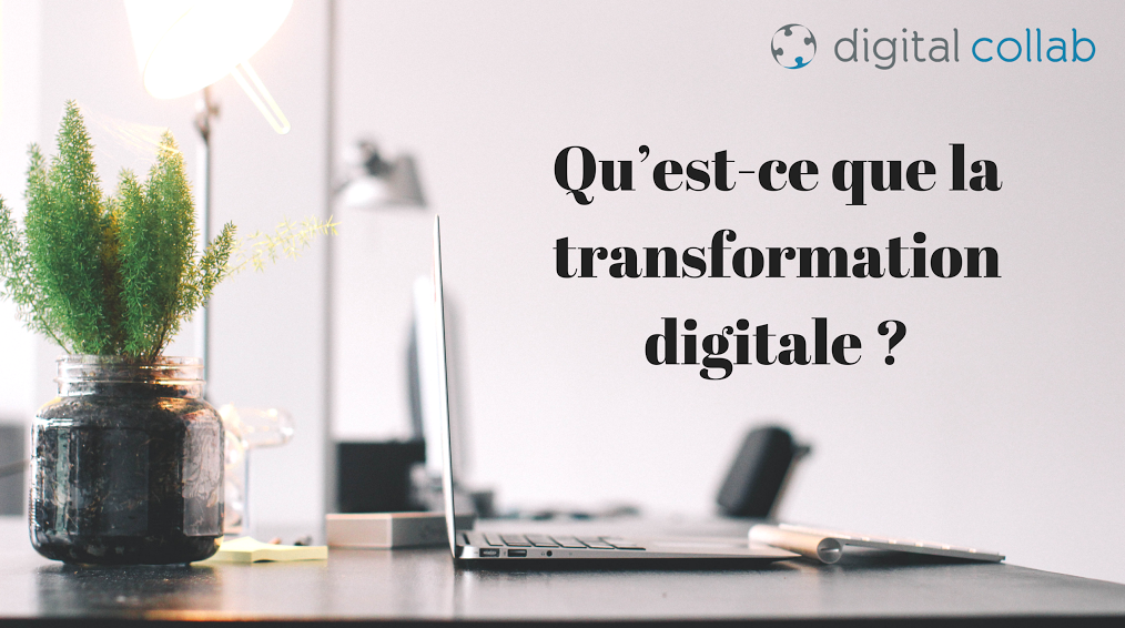 les bénéfices de la transformation digitale