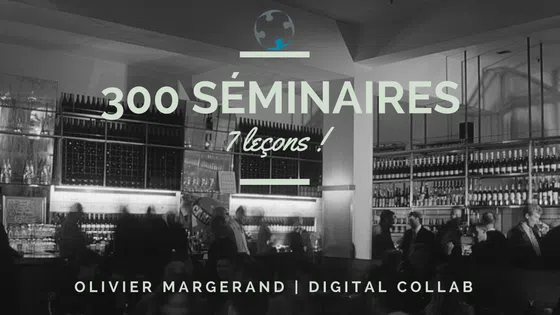 300 séminaires et 7 leçons