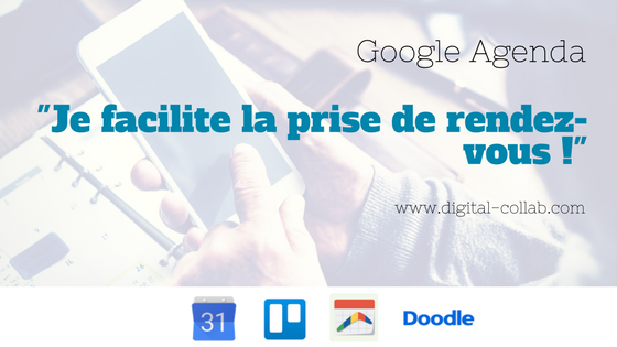 Google Agenda - Faciliter vos prises de rendez-vous