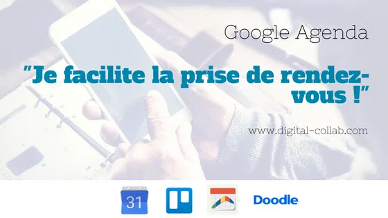 Google Agenda - Faciliter vos prises de rendez-vous